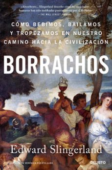 borrachos: como bebimos, bailamos y tropezamos en nuestro camino-9788423433803