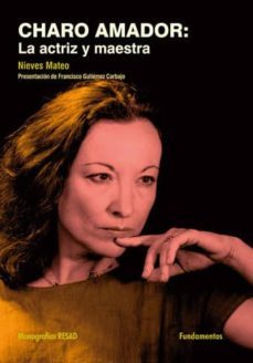 charo amador: la actriz y maestra-nieves mateo lopez-9788424513603
