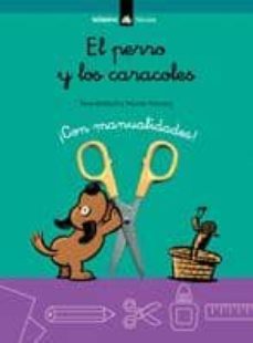 el perro y los caracoles (con manualidades)-9788424624903