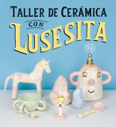 taller de cerámica con lusesita-9788425231803