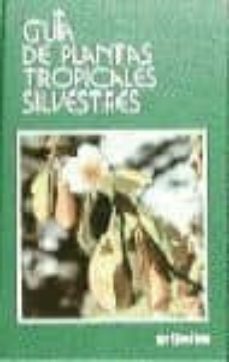 guia de las plantas tropicales y silvestres-enrico banfi-umberto quattrocchi-9788425331503