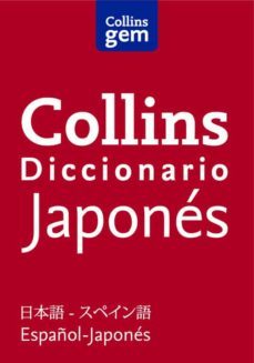 collins gem diccionario japones: (español-japones, japones-españo l)-9788425352003