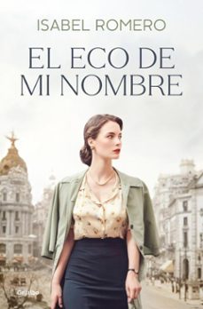el eco de mi nombre (ebook)-isabel romero-9788425367403