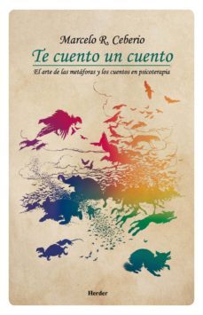 te cuento un cuento: el arte de las metaforas y los cuentos en psicoterapia-9788425440403