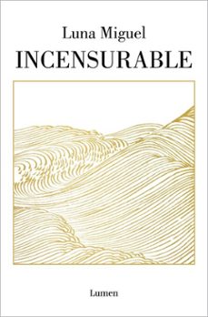 incensurable (ebook)-luna miguel-9788426407603