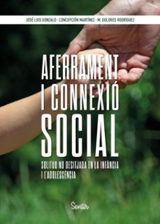 aferrament i connexio social (ebook)-jose luis gonzalo marrodan-concepcion martinez-9788426741103