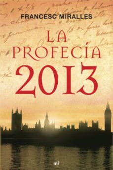 la profecia 2013-francesc miralles-9788427034303