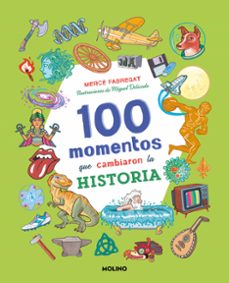 100 momentos que cambiaron la historia (coleccion 100)-merce fabregat-9788427248403