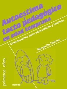autoestima y tacto pedagogico en edad temprana-margarita heinsen-9788427718203