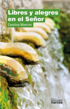 libres y alegres en el señor (ebook)-carolina mancini-9788427724303