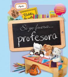 si yo fuera profesora-marianne chouchan-9788428536103