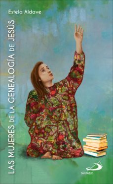 las mujeres de la genealogía de jesús (ebook)-estela aldave medrano-9788428561303