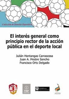 interes general como principio rector de la accion publica en el deporte local-9788429019803
