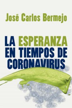 la esperanza en tiempos de coronavirus (ebook)-jose carlos bermejo-9788429329803