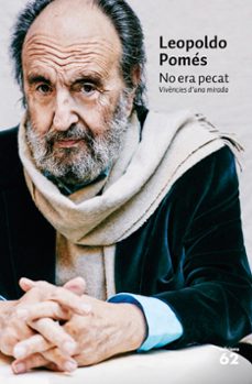 no era pecat: vivencies d una mirada-9788429777703