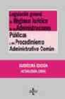 legislacion general de regimen juridico de las administraciones p ublicas y procedimiento administrativo comun (11ª ed.)-9788430941803