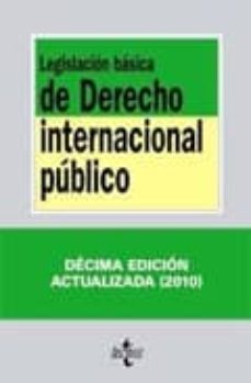 legislacion basica de derecho internacional publico (10ª ed.)-ignacio alvarez rodriguez-9788430951703