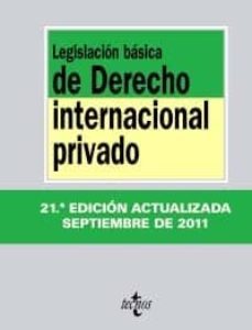 legislacion basica de derecho internacional privado (21ª ed)-9788430953103