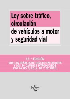 ley sobre trafico, circulacion de vehiculos a motor y seguridad v ial (12ª ed.)-9788430962303