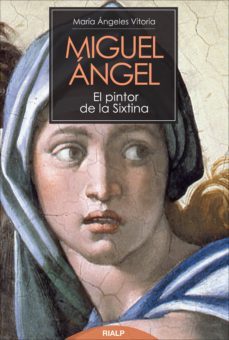 miguel angel. el pintor de la sixtina (ebook)-maria angeles vitoria-9788432142703