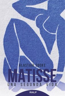 matisse: una segunda vida-alastair sooke-9788432146503