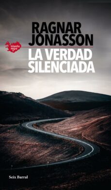 la verdad silenciada (serie islandia negra 5) (ebook)-ragnar jonasson-9788432242403