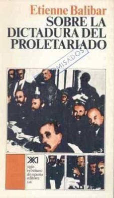 sobre la dictadura del proletariado-etienne balibar-9788432302503
