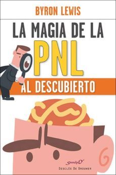 la magia de la pnl al descubierto-byron lewis-9788433027603