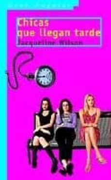 chicas que llegan tarde-9788434877603