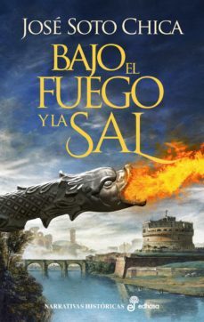 bajo el fuego y la sal (ebook)-jose soto chica-9788435048903