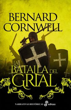 la batalla del grial (arqueros del rey ii)-bernard cornwell-9788435065603