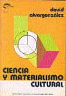 ciencias y materialismo cultural-david alvargonzalez rodriguez-9788436224603