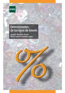 determinantes de los tipos de interes (ebook)-ignacio mauleon torres-maria isabel escobedo lopez-9788436263503