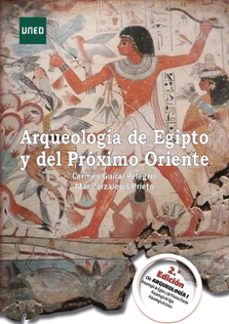 arqueologia de egipto y del proximo oriente (ebook)-carmen guiral pelegrin-mar zarzalejos prieto-9788436282603