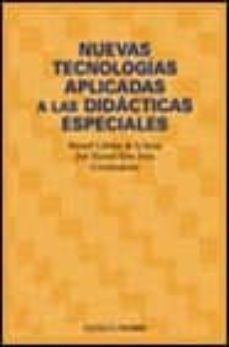 nuevas tecnologias aplicadas a las didacticas especiales-manuel cebrian de la serna-jose manuel rios ariza-9788436814903
