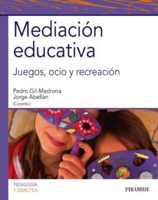 mediacion educativa (ebook)-pedro gil madrona-jorge abellan-9788436836103