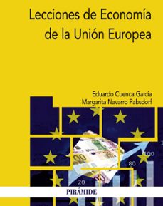 lecciones de economia de la union europea-eduardo cuenca garcia-9788436839203