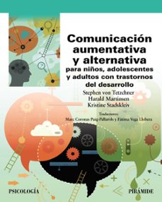 comunicacion aumentativa y alternativa para niños, adolescentes y adultos con trastornos del desarrollo-stephen von tetzchner-harald martinsen-9788436851403