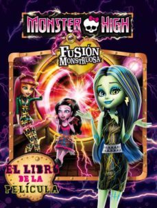 monster high: fusion monstruosa-9788437200903
