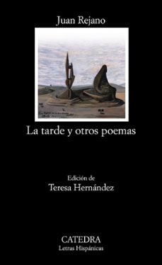 la tarde y otros poemas-juan rejano-9788437625003