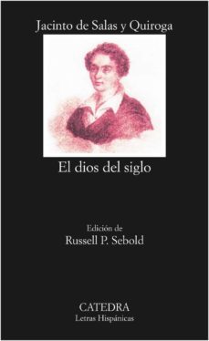 el dios del siglo: novela original de costumbres contemporaneas-jacinto de salas y quiroga-9788437630403