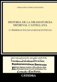 historia de la dramaturgia medieval castellana-fernando gomez redondo-9788437650203