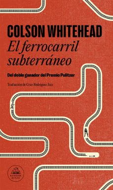 el ferrocarril subterraneo (national book award ficcion 2016 / pr emio pulitzer 2017)-9788439733003