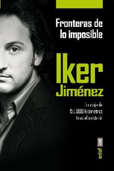 fronteras de lo imposible: un viaje de 150.000 kilometros tras el misterio-9788441435803