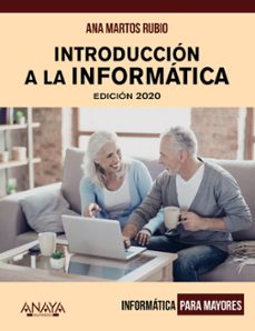 introduccion a la informatica. edicion 2020-ana martos rubio-9788441541603