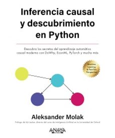 inferencia causal y descubrimiento en python-aleksander molak-9788441549203