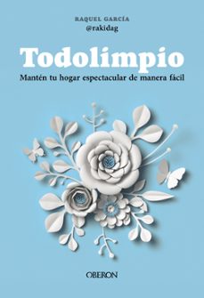 todolimpio (libros singulares)-raquel @rakidag garcia llamas-9788441551503