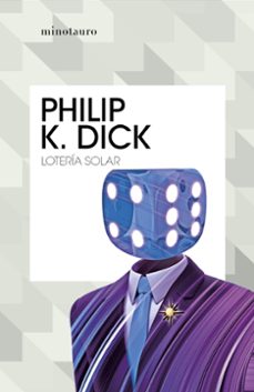 loteria solar-philip k. dick-9788445007303