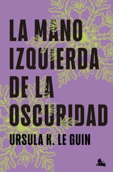 la mano izquierda de la oscuridad-ursula k. le guin-9788445020203