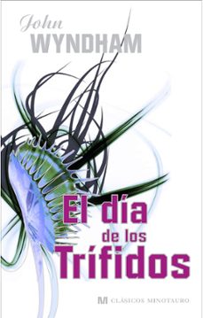 el dia de los trifidos-john wyndham-9788445076903